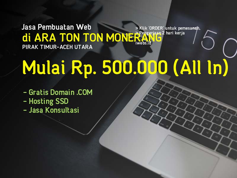 Jasa Pembuatan Web Di Ara Ton Ton Monerang Kec Pirak Timur Kab Aceh Utara - Aceh