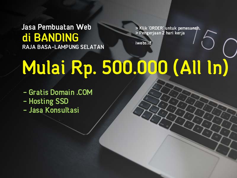 Jasa Pembuatan Web Di Banding Kec Raja Basa Kab Lampung Selatan - Lampung