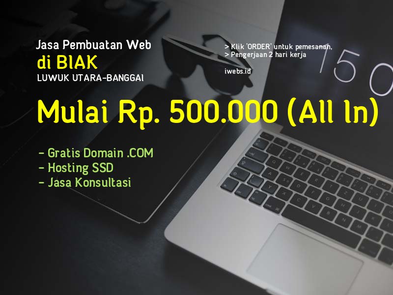 Jasa Pembuatan Web Di Biak Kec Luwuk Utara Kab Banggai - Sulawesi Tengah