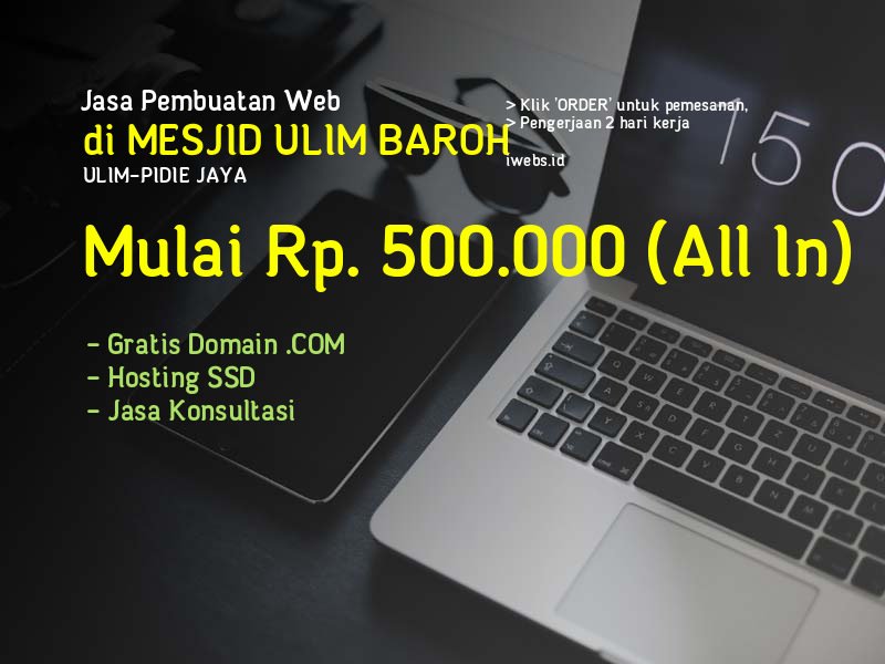 Jasa Pembuatan Web Di Mesjid Ulim Baroh Kec Ulim Kab Pidie Jaya - Aceh