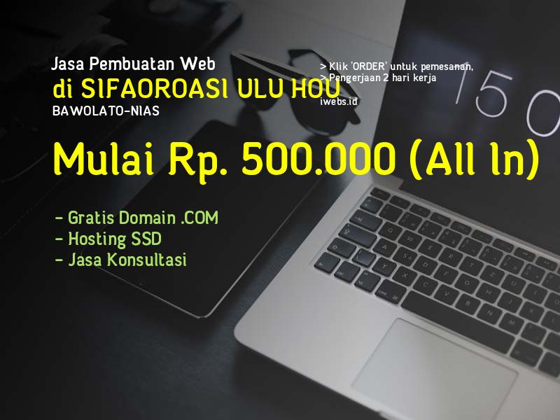 Jasa Pembuatan Web Di Sifaoroasi Ulu Hou Kec Bawolato Kab Nias - Sumatera Utara