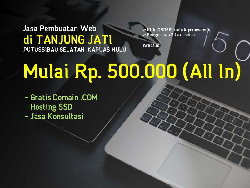 Jasa Pembuatan Web Di Tanjung Jati Kec Putussibau Selatan Kab Kapuas Hulu - Kalimantan Barat
