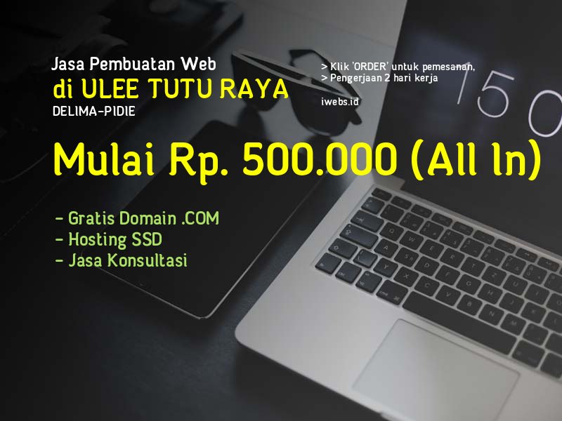 Jasa Pembuatan Web Di Ulee Tutu Raya Kec Delima Kab Pidie - Aceh
